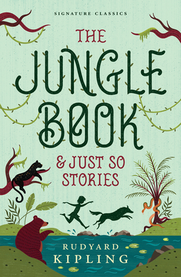 The Jungle Book & Just So Stories - Kipling, Rudyard