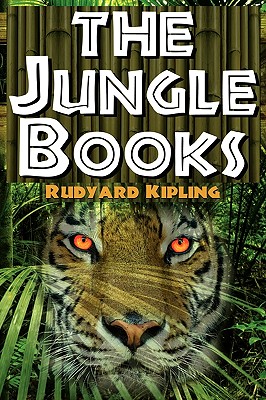 The Jungle Books: The First and Second Jungle Book in One Complete Volume - Kipling, Rudyard