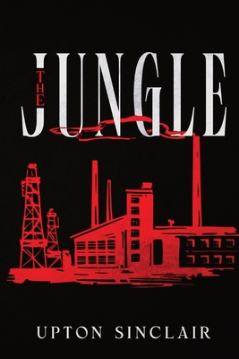 The Jungle - Sinclair, Upton