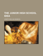 The Junior High School Idea