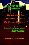 The Junkyard Dog/The 600-Lb Gorilla/Hip-Deep in Alligators