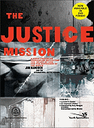 The Justice Mission: A Video-Enhanced Curriculum Reflecting the Heart of God for the Oppressed of the World