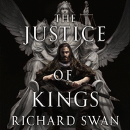 The Justice of Kings: the Sunday Times bestseller (Book One of the Empire of the Wolf)