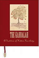 The Kabbalah: A Tradition of Hidden Knowledge