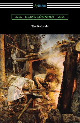 The Kalevala - Lonnrot, Elias, and Crawford, John Martin (Translated by)