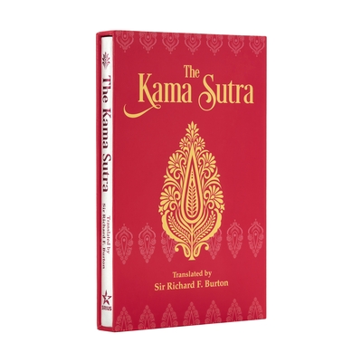 The Kama Sutra: Deluxe Slipcase Edition - Burton, Richard (Translated by), and Vatsyayana