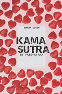 The Kama Sutra of Vatsyayana: (Modern Edition)