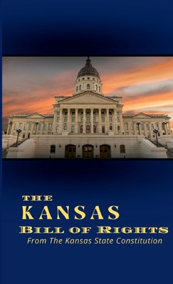 The Kansas Bill of Rights - Bey, Tiano (Preface by)