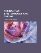 The Kantian Epistemology and Theism