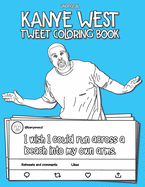 The Kanye West Tweet Coloring Book