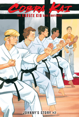 The Karate Kid Saga Continues: Johnny's Story #2 - Tipton, Denton J