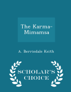 The Karma-Mimamsa - Scholar's Choice Edition