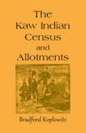 The Kaw Indian Census and Allotments