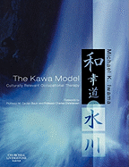 The Kawa Model: Culturally Relevant Occupational Therapy