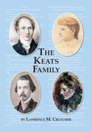 The Keats Family - Crutcher, Lawrence M