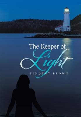 The Keeper of Light - Brown, Timothy