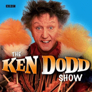 The Ken Dodd Show.