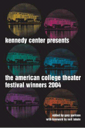 The Kennedy Center American College Theater Festival Presents: Award-Winning Plays from the Michael Kanin National Playwriting Program