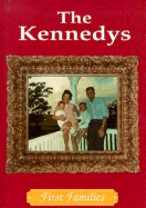 The Kennedys: First Families - Sandak, Cass R