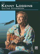 The Kenny Loggins Guitar Songbook: Guitar Tab