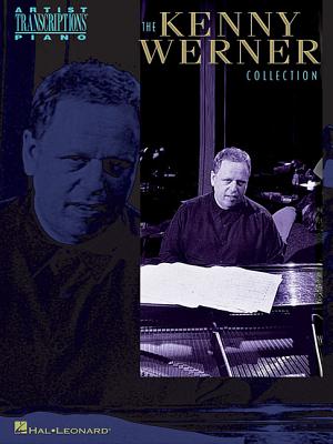 The Kenny Werner Collection: Piano Transcriptions - Werner, Kenny