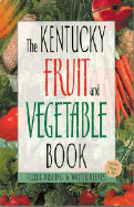 The Kentucky Fruit and Vegetable Book