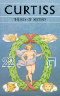 The Key of Destiny: Sequel to "The Key to the Universe"