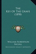 The Key Of The Grave (1898)