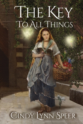The Key To All Things - Speer, Cindy Lynn, and Johnson, Howard David (Cover design by)