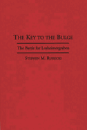 The Key to the Bulge: The Battle for Losheimergraben