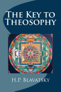 The Key to Theosophy