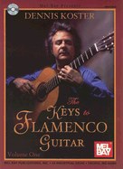 The Keys to Flamenco Guitar, Volume One