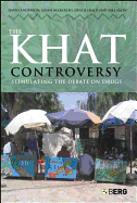 The Khat Controversy: Stimulating the Debate on Drugs