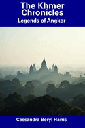 The Khmer Chronicles: Legends of Angkor