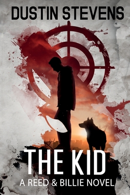 The Kid: A Suspense Thriller - Stevens, Dustin