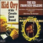 The Kid from New Orleans: Ory That Is - Kid Ory & His Creole Jazz Band