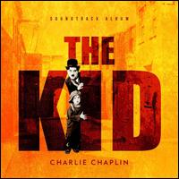The Kid [Original Soundtrack] - Charlie Chaplin