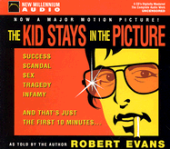 The Kid Stays in the Picture - Evans, Robert (Read by)