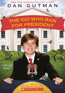 The Kid Who Ran for President