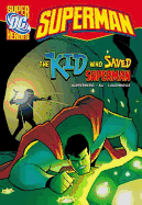 The Kid who Saved Superman