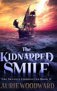 The Kidnapped Smile: Clear Print Hardcover Edition