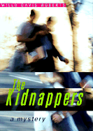 The Kidnappers: A Mystery