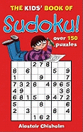 The Kids' Book of Sudoku: No. 1
