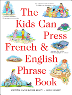 The Kids Can Press French & English Phrase Book