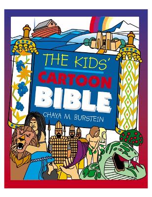 The Kids' Cartoon Bible - Burstein, Chaya M