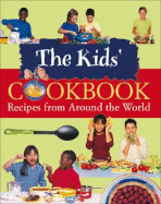 The Kids' Cookbook: Recipes from Around the World