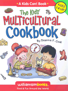 The Kids' Multicultural Cookbook: Food & Fun Around the World - Cook, Deanna F
