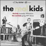 The Kids November 1974 Demos/The Real Kids 1977 Demos/Live at the Rat