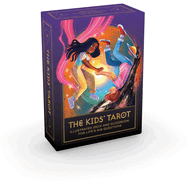 The Kids' Tarot: Illustrated Deck and Guidebook for Life's Big Questions