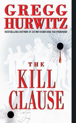 The Kill Clause - Hurwitz, Gregg